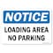 Signmission OSHA Notice Sign, Loading Area No Parking, 10in X 7in Aluminum, 7" W, 10" L, Landscape OS-NS-A-710-L-19546 - alternate 1